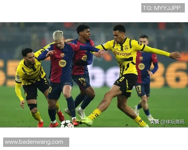 360直播巴萨与多特蒙德巅峰对决精彩回顾与赛后分析